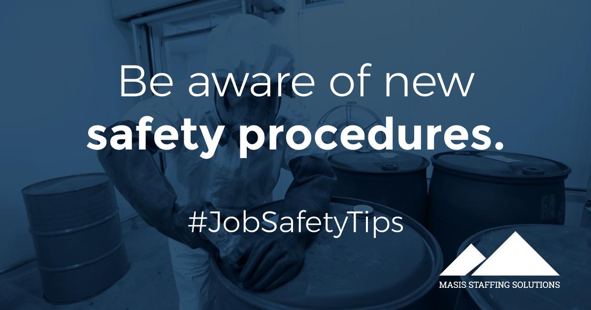MasisStaffing's tweet image. Part of your job is to know the procedures at your work place - especially as they apply to safety. Ask questions, read posted info, attend meetings and workshops! #JobSafetyTips