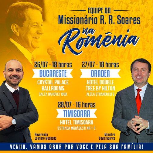 Missionario R R Soares On Twitter Amigo Entre Os Dias 26 E 28 07 A Minha Equipe Vai Ate A Romenia Para Pregar A Palavra Em Reunioes Especiais Fazem Parte Desta Missao Meu