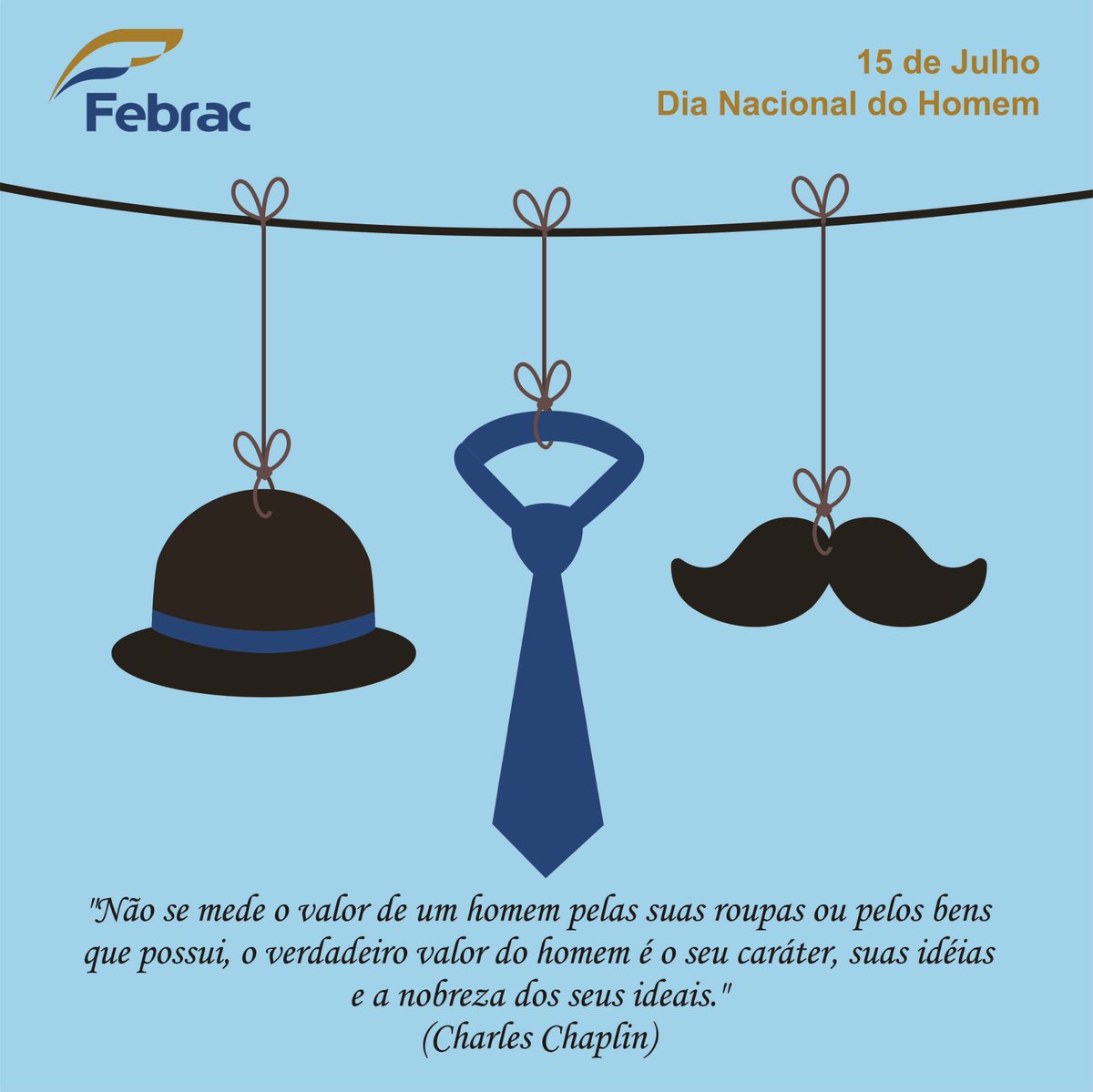 FebracOficial's tweet photo. Homenagem da Febrac aos homens de todo o Brasil!
#DiadoHomem #Febrac https://t.co/IYifOuwebU