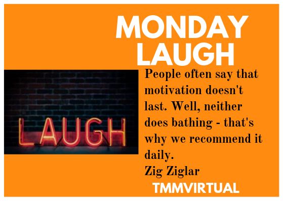 TMMVirtual always have a Monday laugh. Do you? If not here is ours and if you do share it with us. 
#lovebusiness #businesslaughs #tmmvirtual #virtualassistants #freequotes #letswork