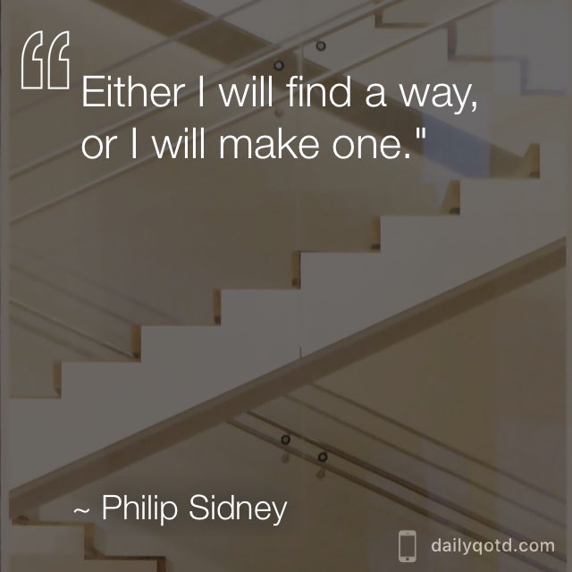 centralhs_dance's tweet photo. Either I will find a way, or I will make one. —Philip Sidney via @dailyqotdapp #dailyqotdapp https://t.co/LiB6FBt1OH