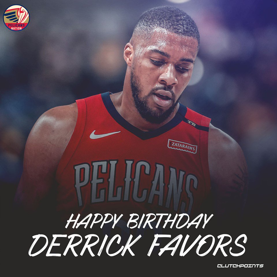 Join Pelicans Nation in wishing Derrick Favors happy 28th birthday!    