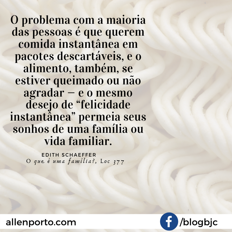 allenporto's tweet image. Família não é miojo. Leva tempo e investimento; é muito mais trabalhoso e é muito mais gostoso.

#Família #EdithSchaeffer