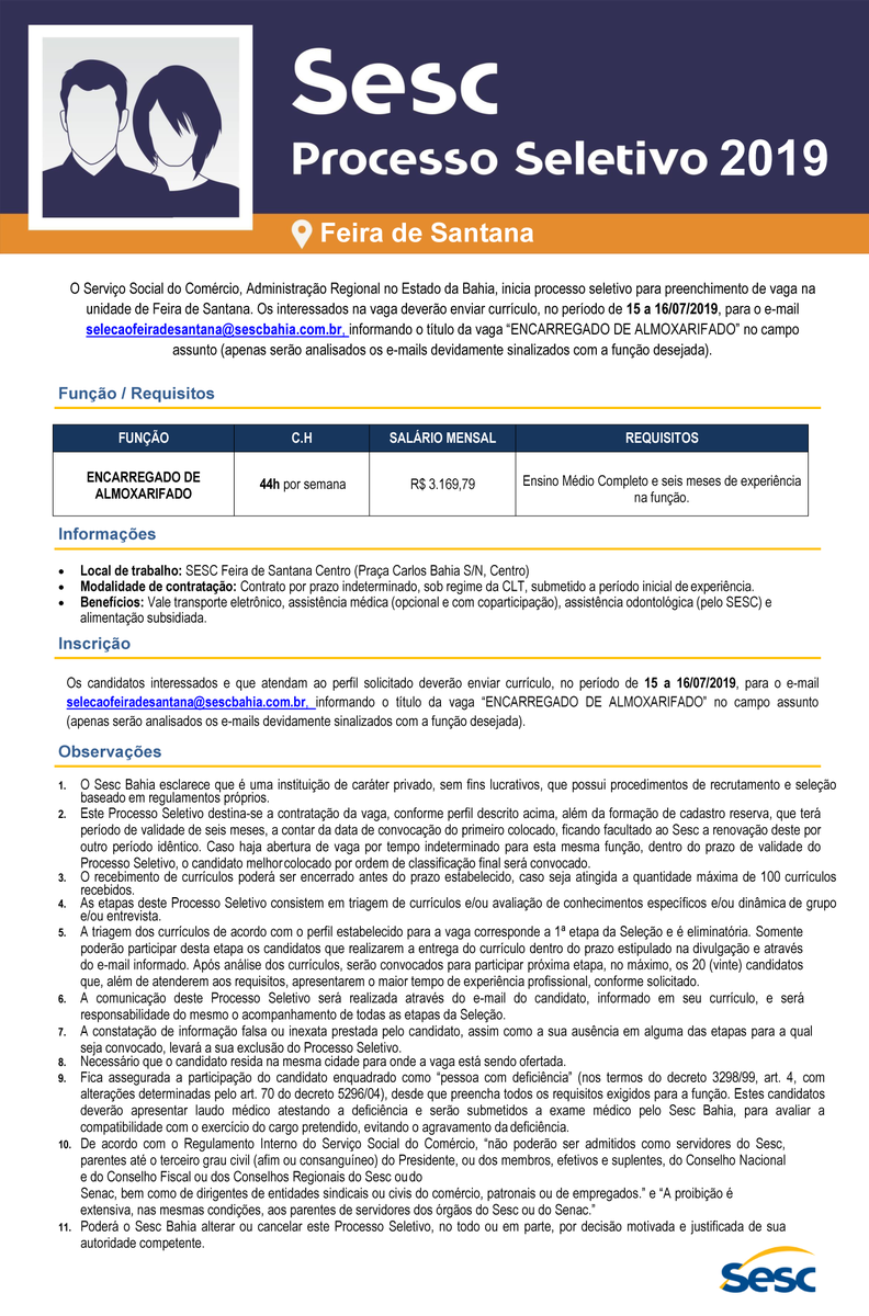 O Sesc Bahia abre #vaga para Feira de Santana:
Função: Encarregado de Almoxarifado 
⚠ Obrigatório: No campo assunto do e-mail, informar o título da vaga pretendida 
Prazo p/ o envio: de 15 a 16 de jul de 2019.
E-mail: selecaofeiradesantana@sescbahia.com.br
+infos no site do Sesc
