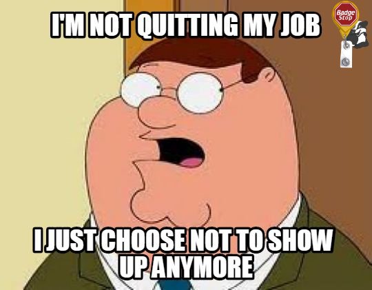 BadgeStop's tweet image. I'm just taking a short break and by short I mean permanent.   Badgestop.com

#BadgeStop #badgeclips #professional #workstyle #beyourbest #workhacks #standout #nurse #pharmacist #pharmacytech #MD #BadgeStop #worldclass #funatwork #funny #Peter #meme #quitmyjob #seeya