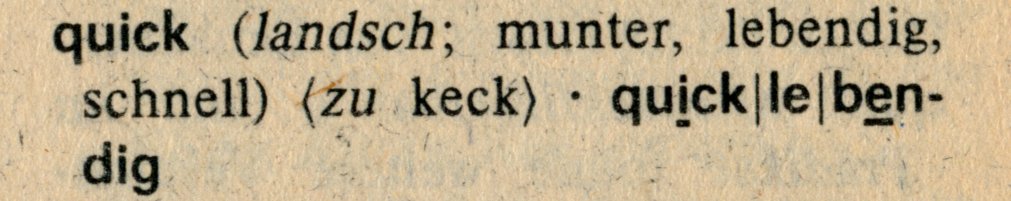 dudensammler's tweet photo. Schöne Wörter im #Duden.
Heute: #quicklebendig
Im Duden findet sich quicklebendig seit 1961 (#BRD) und 1985 (#DDR).
#Quick (seit 1929 im Duden) wurde mit #munter und #lebhaft erklärt.
Bildzitat: DDR-Duden 1985, 1. Aufl. d. 18. Neubearbeitung
#SchöneWörter
@Dudenverlag @Sprachwelt https://t.co/WDDiT2ZyaA