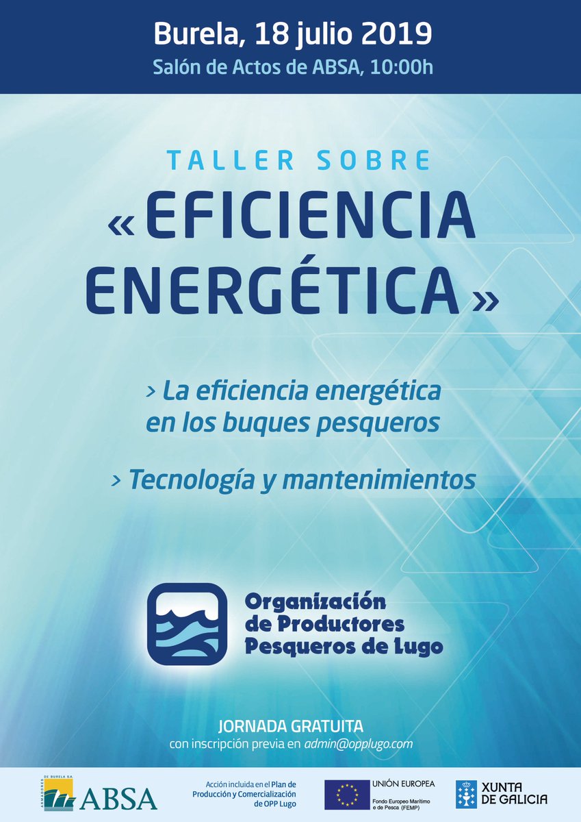 oppburela's tweet photo. Este jueves 18 de julio organizamos un Taller sobre EFICIENCIA ENERGÉTICA 🚢⚓️
Desde las 10:00h hasta las 13:00h en el salón de actos de ABSA (Burela) presentaremos diferentes charlas de interés.
#OPPLugo #OPP07 #ABSA #Pesca #Lugo #Burela #Galicia #Eficiencia #Energia https://t.co/rg5QO4Vz9K