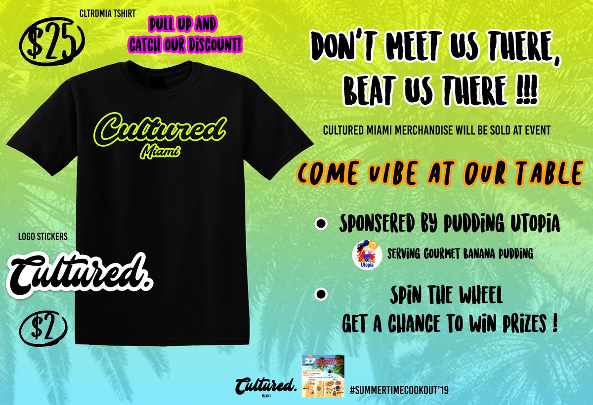 culturedmiami's tweet photo. DONβT MEET US THERE, BEAT US THEREπ£Come out and join us at our VERY FIRST vending event at this yearβs #SummertimeCookout! Visit our table to purchase our new merchπ€― chances to win free prizes and samples! Trust us, this is something you donβt want to miss!π₯΅ https://t.co/0G7vifEWGH
