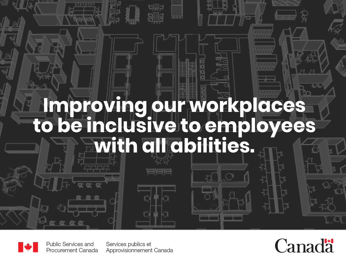 I want to highlight the importance of giving our employees the tools they need to contribute fully to our workplace. This starts with making our offices, work-spaces and equipment adaptive to everyone’s reality.