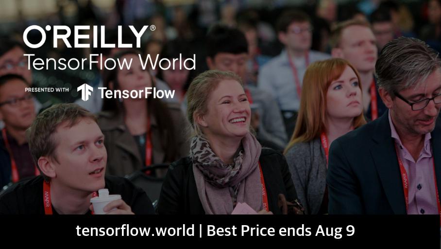 O'Reilly TensorFlow World
