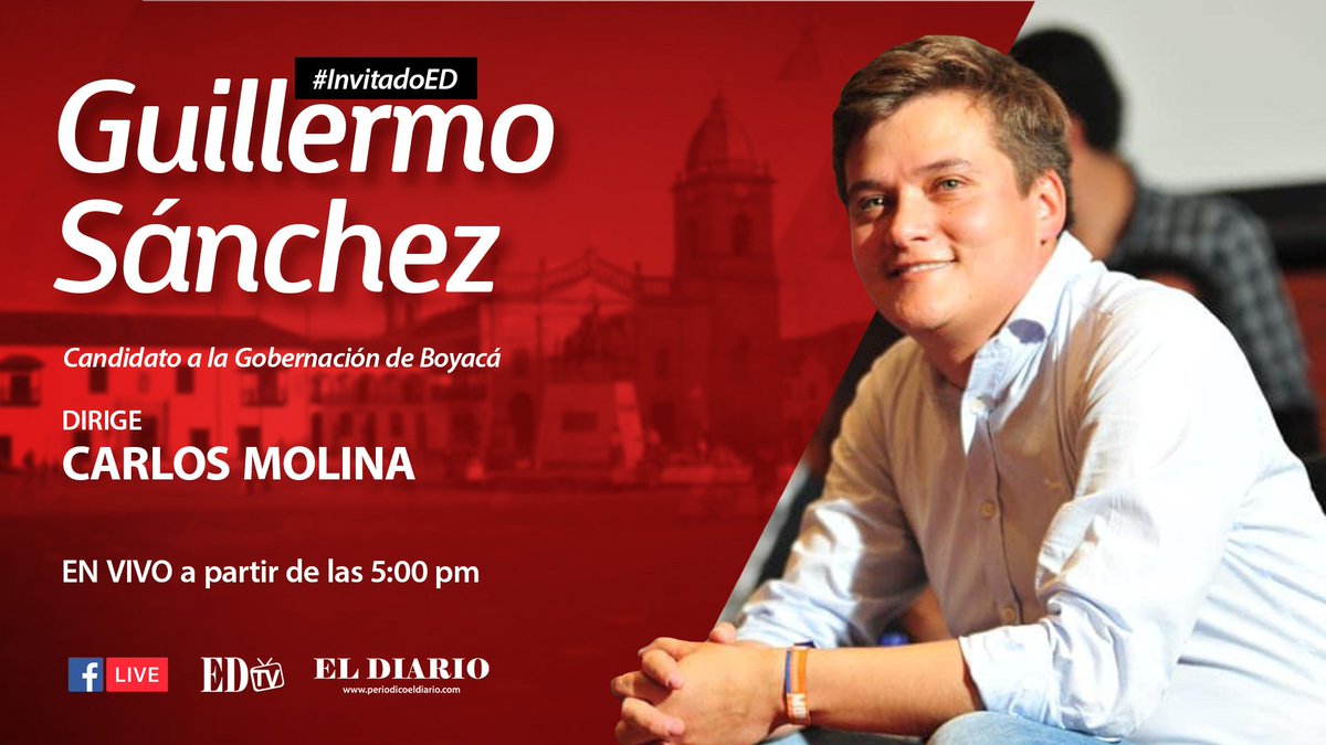 ELDIARIOBOYACA's tweet photo. Hoy a partir de las 5:00 PM, no se pierdan nuestro #FacebookLive, con el candidato a la Gobernación de Boyacá Guillermo Sánchez @monosanchezboy #InvitadoED #Elecciones2019 #Gobernación #Boyacá https://t.co/SvWkTjQJvo
