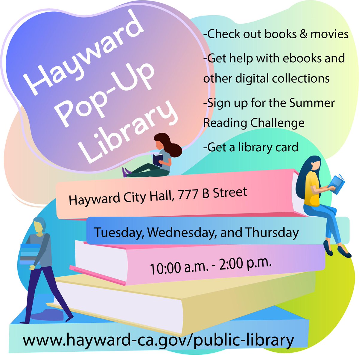 In downtown Hayward? Visit us for Pop Up Library in the City Hall Rotunda. 10 am - 2 pm, every Tuesday, Wednesday and Thursday this month.