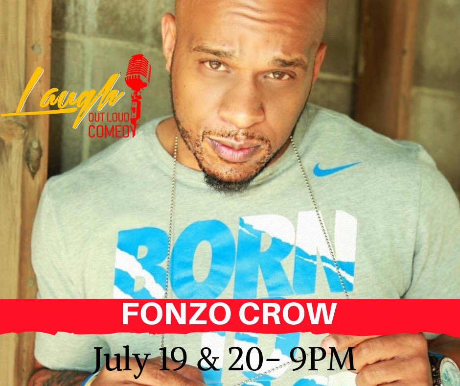 Fonzo Crow will be blazing the Lol stage July 19-20 in Shreveport, Louisiana