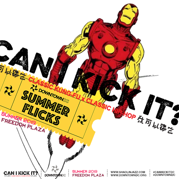 artvscommerce's tweet photo. Come out hang out with Tony!!! / Tomorrow July 16th, "Avengers Infinity War" - The Last film of our DowntownDC Summer Flicks CAN I KICK IT? series with @DowntownDCBID  at Freedom Plaza
.
Info: https://t.co/DG2ZfPqSpZ
.
#shaolinjazz #canikickit #marvel #howwewatch https://t.co/K282XzkdhU