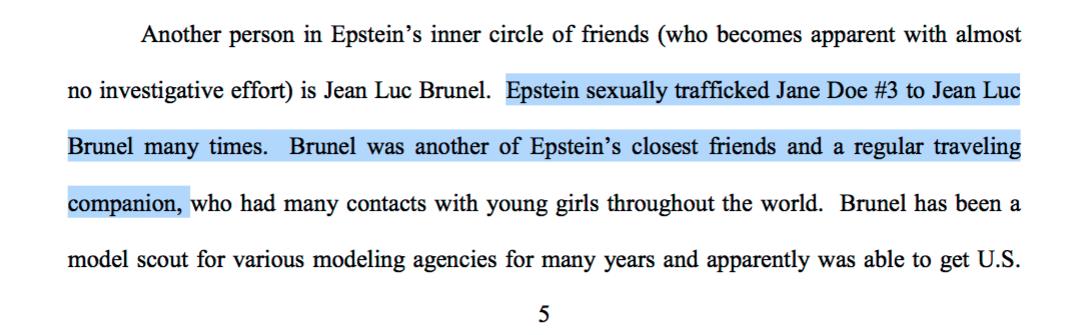 "Epstein sexually trafficked Jane Doe #3 to Jean Luc Brunel many times. Brunel was another of Epstein’s closest friends and a regular traveling companion""was able to get U.S. passports for young girls to “work” as models." https://online.wsj.com/public/resources/documents/2015_0102_epsteindershowitz.pdf