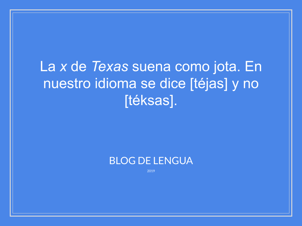 Cómo se pronuncia "Texas".