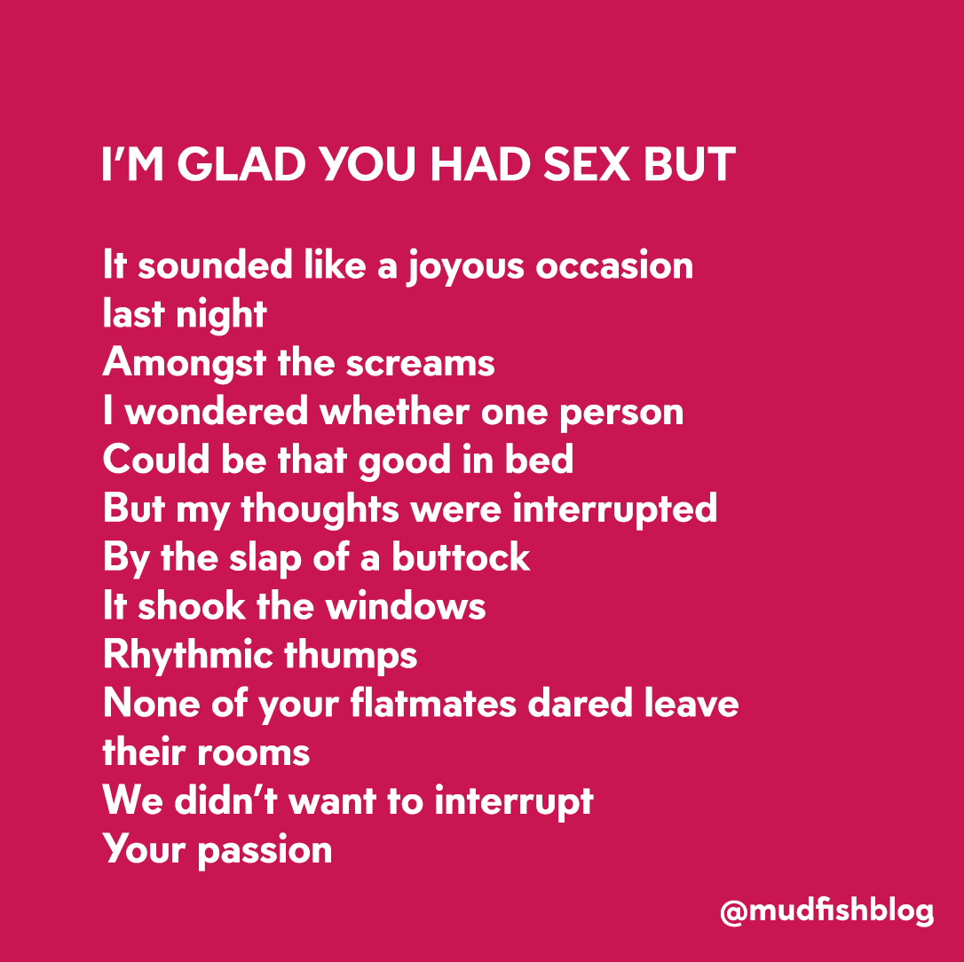 Mudfishblog's tweet photo. A poem from my "Passive Aggressive Notes to Flatmates" series. #newwriting #loudsex #toomuch https://t.co/E1aR7uzrhU