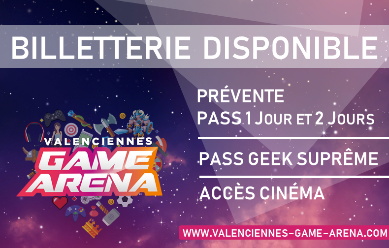TICKET PLEAAAASE -- valenciennes-game-arena.com/billetterie/