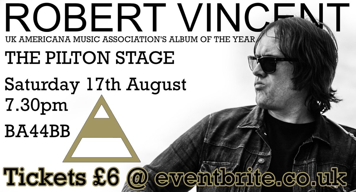 ROBERT VINCENT @thepiltonstage Sat 17th Aug 7.30pm. Tickets available at eventbrite.co.uk/e/robert-vince… @musicexpouk @Giles_Adams @PiltonVillage @PiltonParty