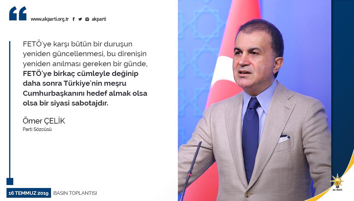 Parti Sözcümüz @omerrcelik: FETÖ'ye birkaç cümleyle değinip daha sonra Türkiye'nin meşru Cumhurbaşkanını hedef almak olsa olsa bir siyasi sabotajdır.