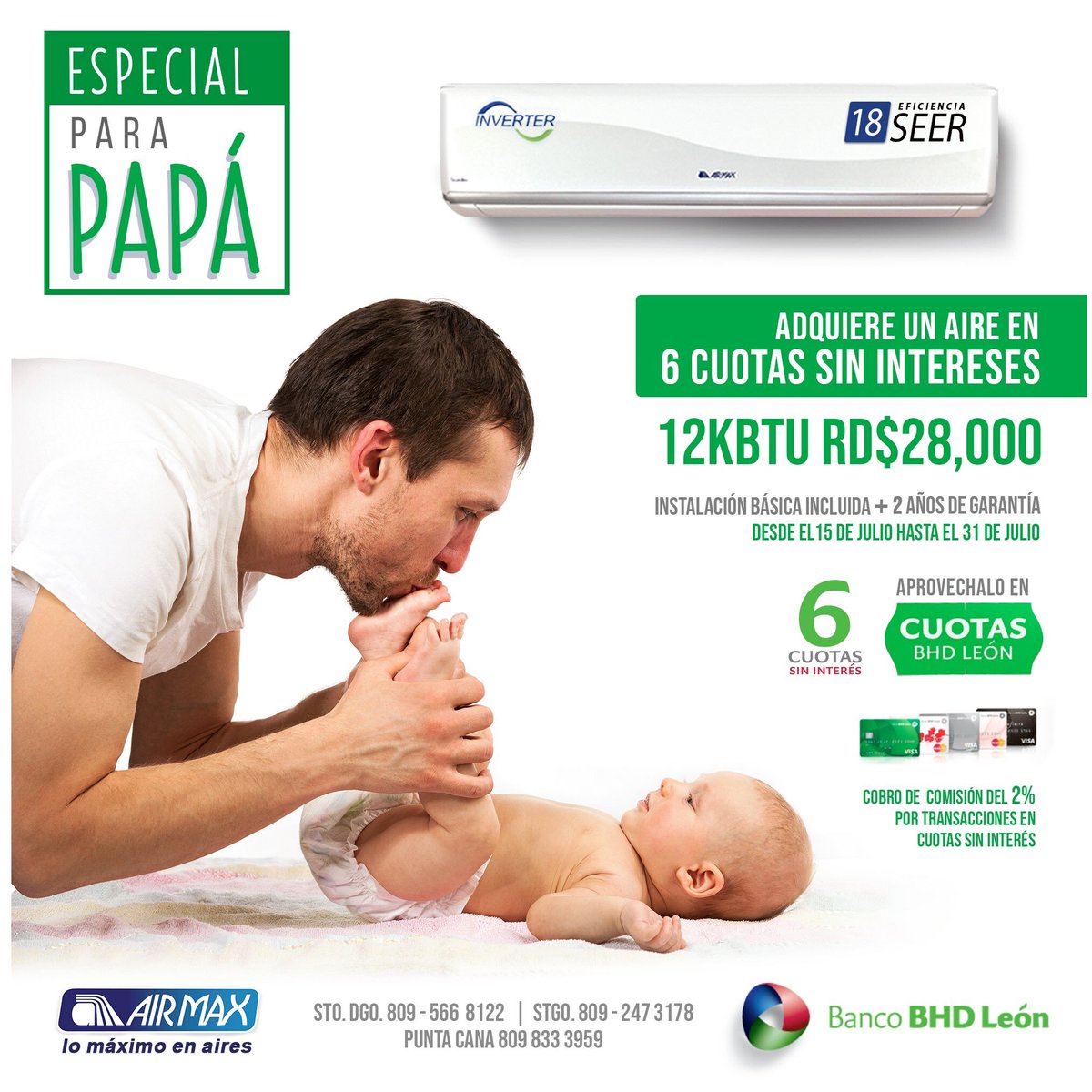 airmaxrd's tweet photo. Especial para papá, Llévate un aire AIRMAX inverter eficiencia 18 con tu tarjeta de crédito #BHDLeón a 6 cómodas #CuotasBHDLeón sin Interés. https://t.co/nWVBQOZ4Sq