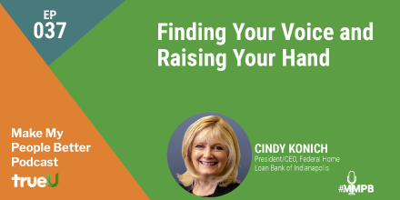 wearetrueU's tweet photo. “Be curious. Take risks. Find your voice. Raise your hand.” Wise words from Cindy Konich, President/CEO of Federal Home Loan Bank of Indianapolis (#FHLBI). Hear her advice for overcoming obstacles and gaining traction in your career on #MMPB. https://t.co/tPT99l2bJf https://t.co/eOfS4OZV1w