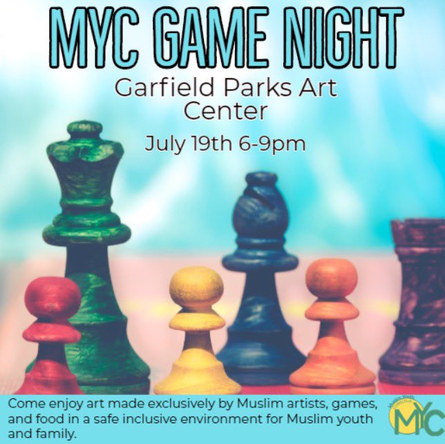 Make sure to make it to MYC’s next Game Night! 

We’ll be playing games surrounded by the beautiful art pieces submitted by Muslims for our ‘Muslims Are Not  Afraid Exhibit’, so if you missed opening night come join us this Thursday @ Garfield Parks Art Center