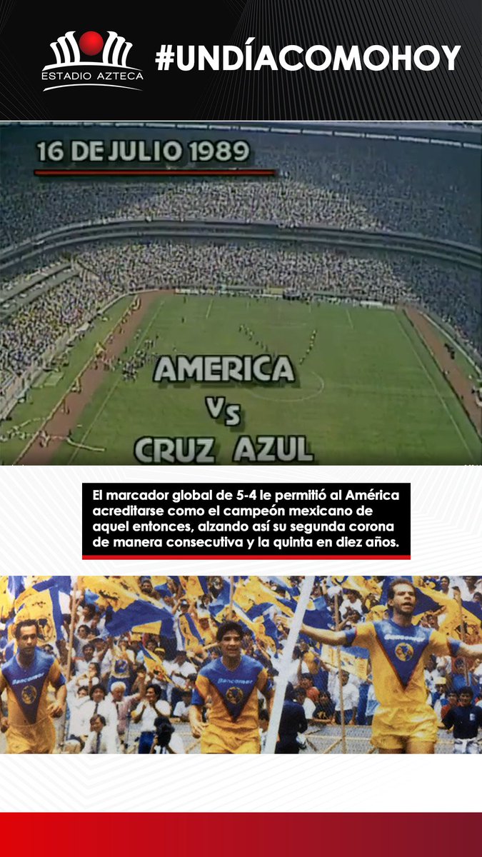 EstadioBanorte's tweet photo. #UnDíaComoHoy El 16 de julio de 1989 se enfrentaron @ClubAmerica vs @Cruz_Azul_FC en el majestuoso @EstadioAzteca en la final de la temporada 1988-89 con un marcador global de 5-4 #DatoAzteca 🏟 https://t.co/qxeBtyxqnk