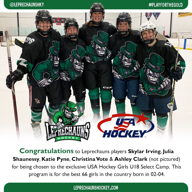 leprechaunshky's tweet photo. CONGRATS and GOOD LUCK to Leprechauns players Skylar Irving, Julia Shaunessy, Katie Pyne, Christina Vote & Ashley Clark for being chosen to @usahockey Girls U18 Select Camp! #ROLLLEPS https://t.co/DNB4tmUPoG