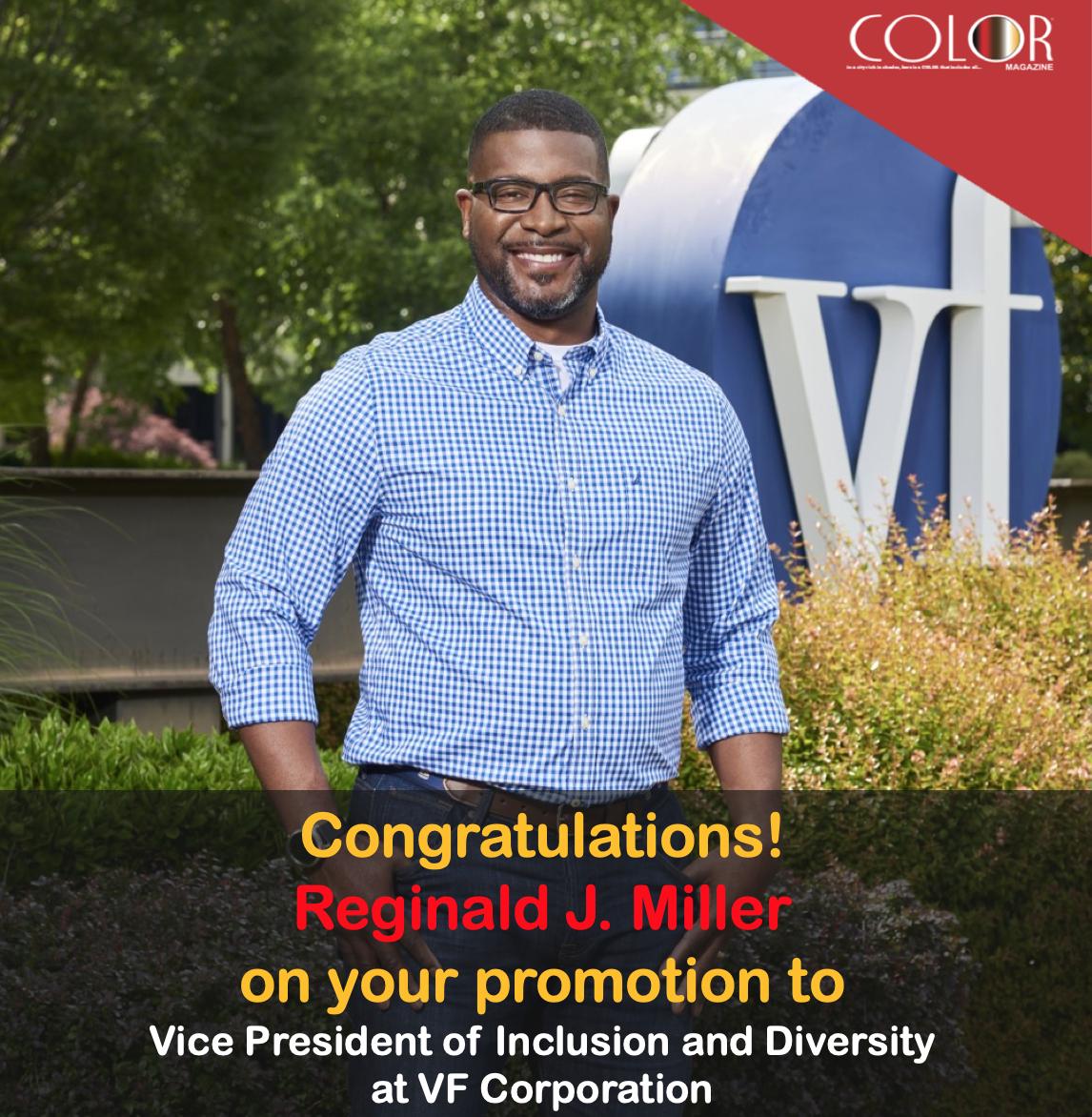 ColorMagazine's tweet image. Congratulations Reginald J. Miller on your promotion to VP of #Inclusion &amp;amp; #Diversity at @VFCorp! #ClimbingTheLadder
Learn &amp;amp; connect with this D&amp;amp;I Leader at #CDO19! lnkd.in/gVBTMgs 

#Leadership #ThoughtLeaders #ServantLeaders #Community #Empower #Corporate #Boston