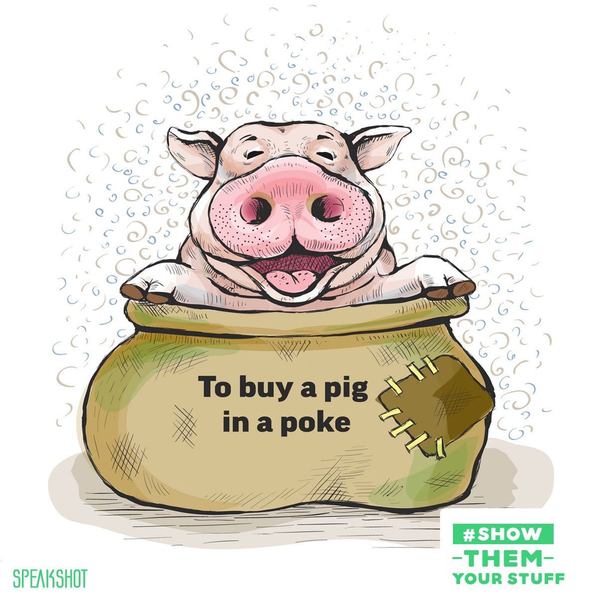 Рисунок buy a pig in a poke (купить “поросенка” в мешке). To buy a pig in a poke картинка. Поговорка про поросят. Buying a pig in a poke. Buy a pig in a poke idiom.