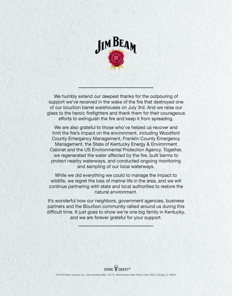 Overwhelmed by the support we’ve received from our communities in Kentucky, the first responders, and state, local and federal environmental agencies during and after the <a href="/JimBeam/">Jim Beam</a> warehouse fire, we have placed a full-page Thank You message in newspapers across the state.