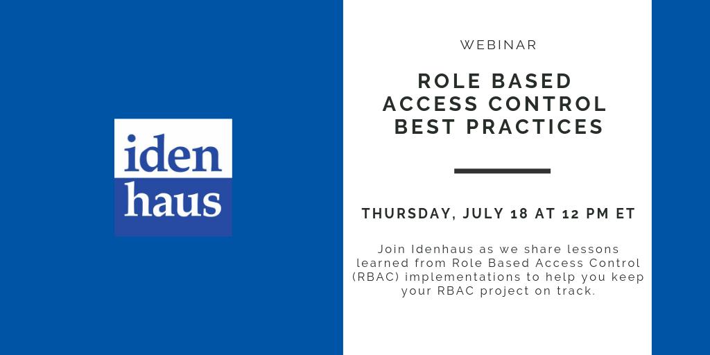 Idenhaus's tweet image. In this webinar, you will learn #RBAC best practices that will reduce delivery risk and allow you to deliver more value to the business. bit.ly/324QssS #RoleBasedAccessControl #IAM #identitymanagement #webinar