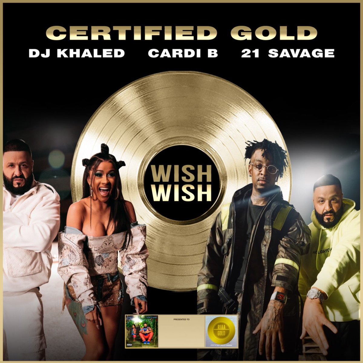 djkhaled's tweet photo. THANK YOU FAN LUV ! LUV YOU ! VERY GRATEFUL!! 👋🏽👋🏽👋🏽 That was quick 👀 #WISHWISH OFFICIALLY CERTIFIED GOLD🏆  #DJKHALED @iamcardib @21savage @RIAA 

ANOTHER ONE ! 
@wethebestmusic @rocnation @Epic_Records https://t.co/w0IasNxRu3
