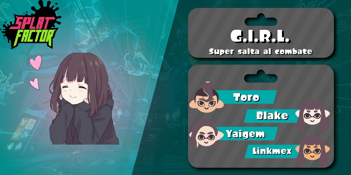 splatcom's tweet image. ¡Viejos amigos se unen para participar en #SplatFactor!
G.I.R.L. se une al combate, donde tendremos algunos ganadores de torneos presenciales en el equipo dándolo todo en el torneo más grande de #Splatoon2 de latinoamérica el 27 de julio
smash.gg/tournament/spl…