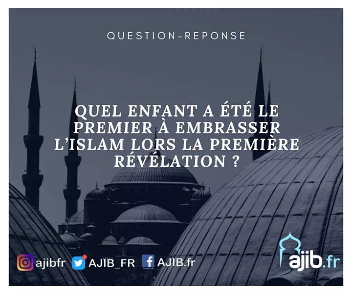 AJIB_fr's tweet photo. Quel enfant a été le premier à embrasser l’Islam lors la première révélation ?
#quiz_islam
#question_islam
#question_reponse
#islam_quiz
#islam_histoire https://t.co/cML5aJYnA9