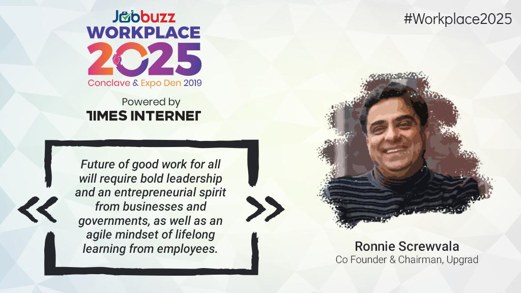 JobBuzzUpdates's tweet photo. Ronnie Screwvala, Co Founder and Chairman, @upGrad_edu shares his thought on what the future of workplace will be like!
#JobBuzz #Workplace2025 #Technology #Talent #Transformation https://t.co/jRPHTZuj2O
