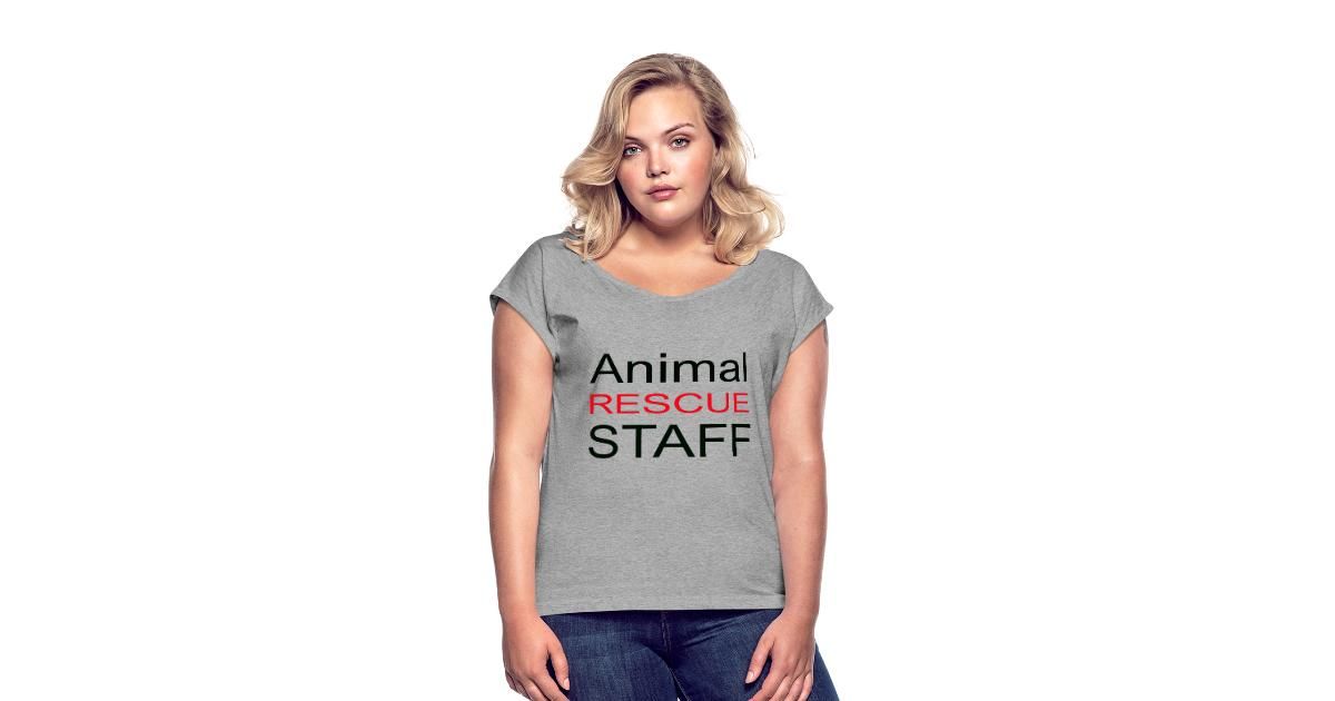 B Merch Shop | Animal Rescue Staff - Womens Roll Cuff T-Shirt buff.ly/2JBnyt4
