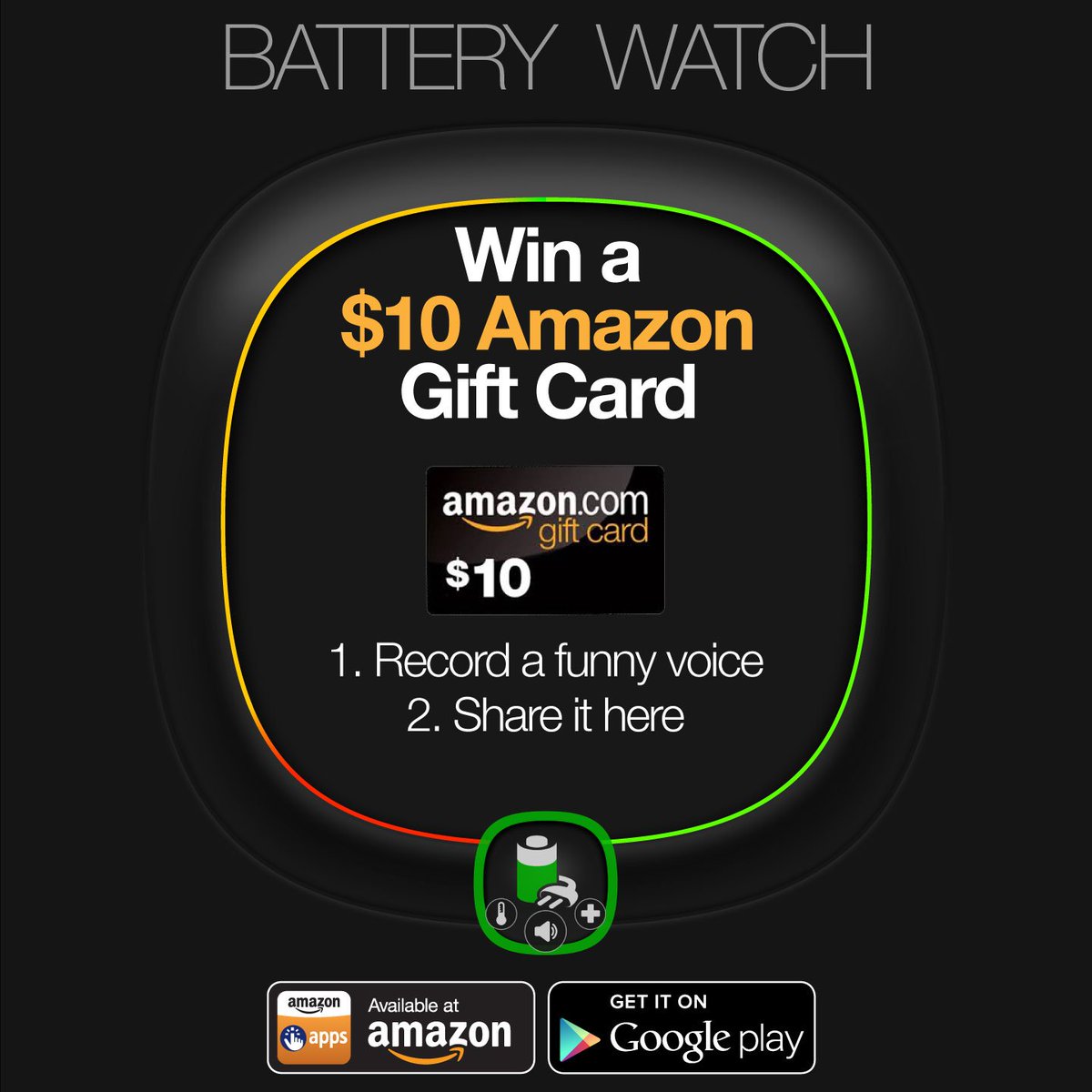 Win a $10 Amazon Gift Card! Simply download Battery Watch (s4bb.com/GetBWA), record a voice and share it here to this post as a comment or on your Facebook timeline. The funniest / craziest / most creative voice will win! This contest runs until July 31st, 2019!