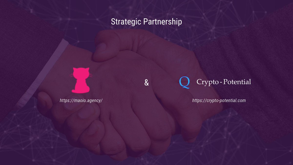 🤝#Crypto-Potential is announcing Strategic Partnership with MAOIO AGENCY,  a full digital agency for creating a visual identity, company branding, social  media, and #marketing strategy. See more: https://t.co/MQSXPl4e9T # socialmedia #blockchain ...