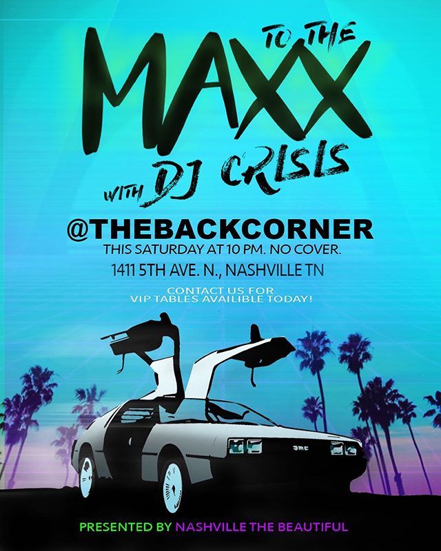 Rioville's tweet photo. This Saturday we are going #ToTheMaxx with @thebackcorner and @nashvillethebeautiful! This party is only heating up this summer! Join us. Tables available in bio link. #Nashville #MusicCity #Danceparty https://t.co/oIJkEbF9yR https://t.co/xcniP46UJV