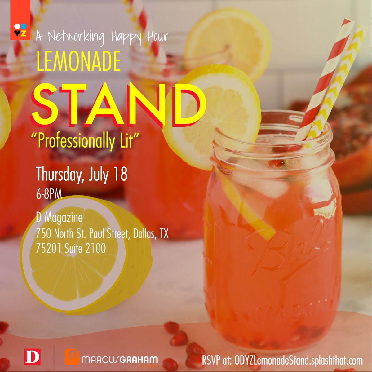 OdyzAgency's tweet photo. The sequel to the most success-filled social event this summer, join us at @DMagazine with @MGProject tomorrow for Lemonade Stand part 2. Dos. Deuce! #ODYZAgency #LemonadeStandHappyHour
#ODYZLemonadeStand 
Click link in our bio to RSVP. https://t.co/0edfHfLQU9
