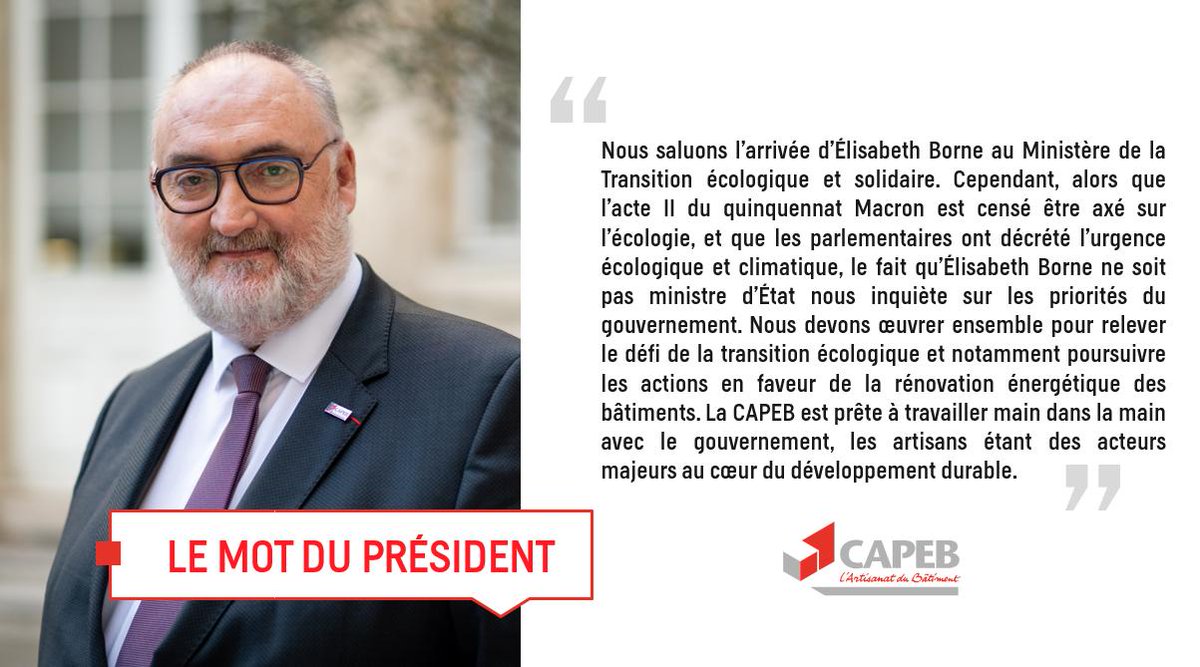 📣Réaction de Patrick Liébus, Président de la #CAPEB suite à la nomination d'<a href="/Elisabeth_Borne/">Élisabeth BORNE</a> au @Min_Ecologie 🌱⤵️