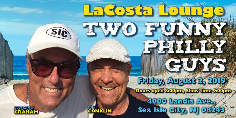 TWO FUNNY PHILLY GUYS! Friday August 2nd #bigdaddygraham #realjoeconklin ow.ly/teJE50uYKF1@Bi…