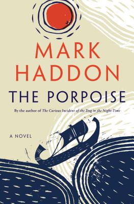 book cover of THE PORPOISE by Mark Haddon