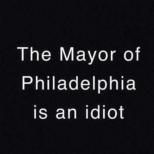 cgirl703's tweet image. When #Filthadelphia 's @PhillyMayor speaks NO ONE is listening !!! #WorstMayorEver #MayorFail  #PhillyNeedsBetter