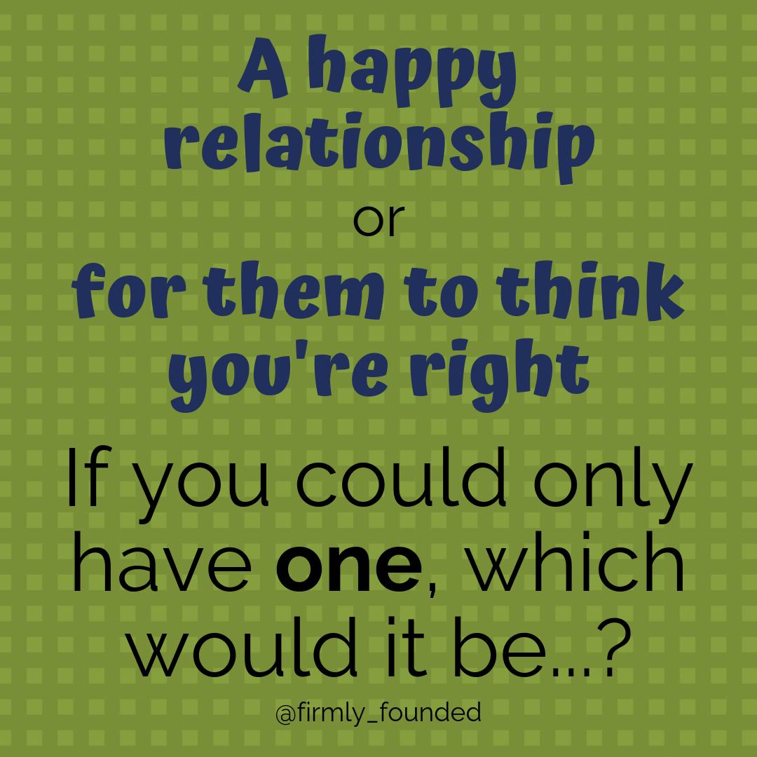 FirmlyFounded's tweet photo. The part of us that not only wants to be right, but wants them to know it, can sabotage the result we REALLY want which is having a good relationship with the ones we love

Do your actions in an argument suggest you prioritize the second option?

#ldslifecoach #lds #parentingtips https://t.co/45nbgdIlS0