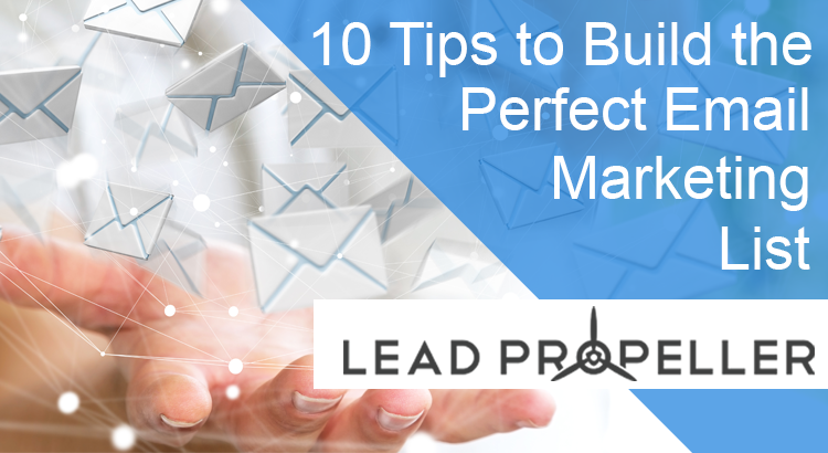 leadpropeller's tweet photo. 10 Tips to Build the Perfect Email Marketing List: https://t.co/x4KjUFS8BD https://t.co/Rw7321U5A6