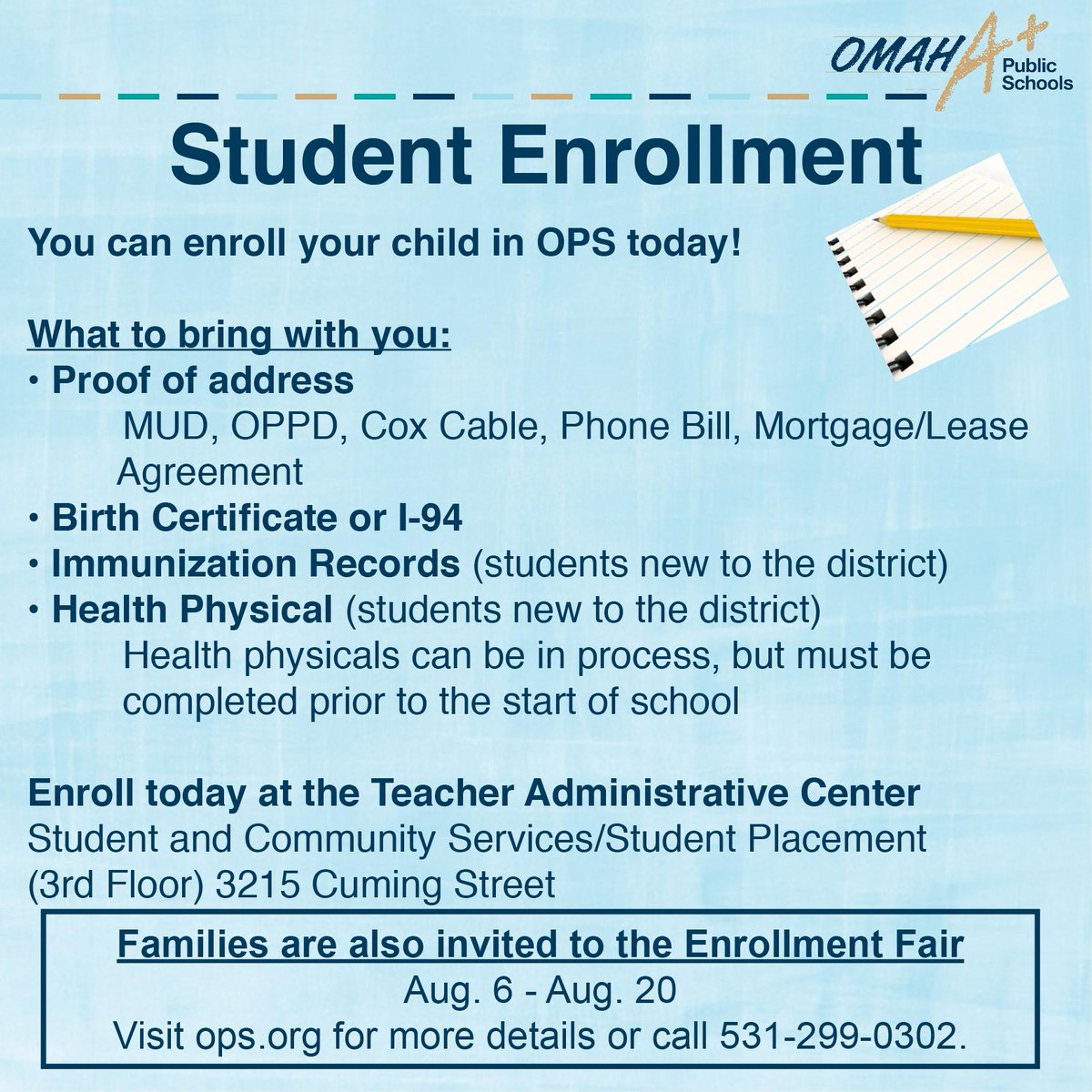 OmahaPubSchool's tweet photo. Do you need to enroll your student in school, update their records or request changes? The enrollment fair is Aug. 6-20. You can stop by the Teacher Administrative Center Monday-Friday between 8 a.m. – 4:30 p.m. For questions, please call 531-299-0302. #FallReadiness https://t.co/3XLRBiv30O