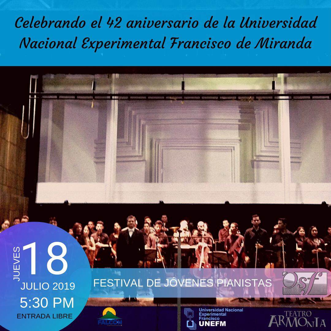 Ven y Celebra en el 42 Aniversario de la UNEFM. 
Festival de Jóvenes Pianistas. #42A #UNEFM